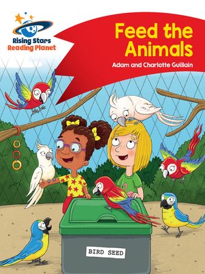cover image of Reading Planet - Feed the Animals - Red B: Comet Street Kids